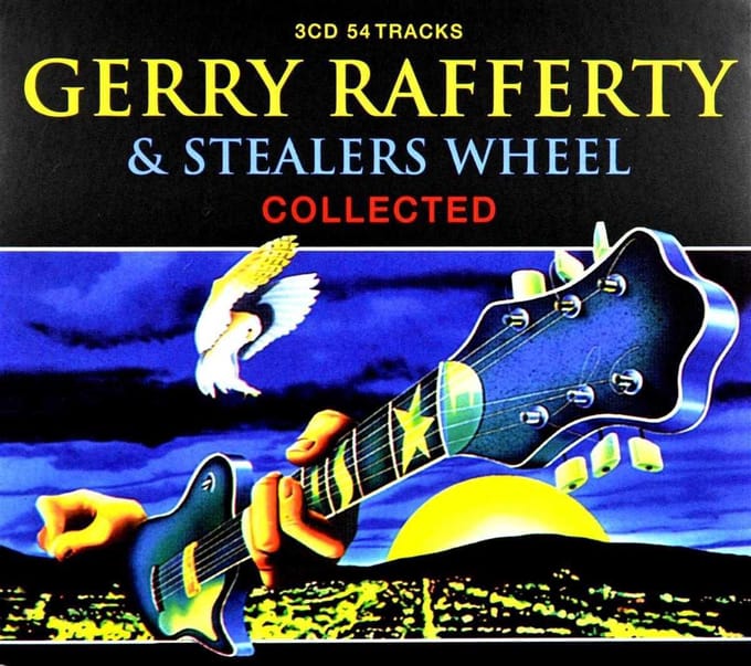 Collected - Stealers Wheel Gerry Rafferty