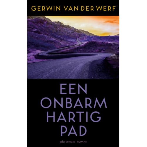 Een Onbarmhartig Pad - Gerwin van der Werf