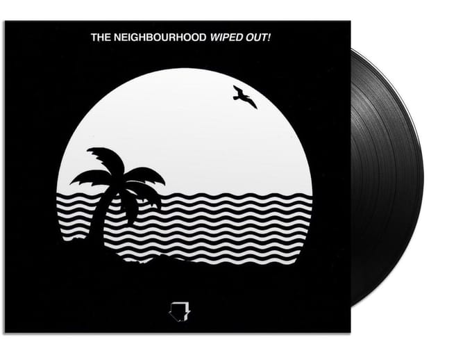 Wiped Out! - The Neighbourhood