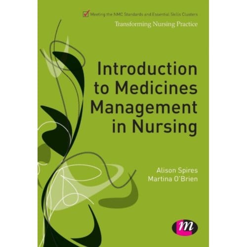 Introduction To Medicines Management In Nursing - Spires