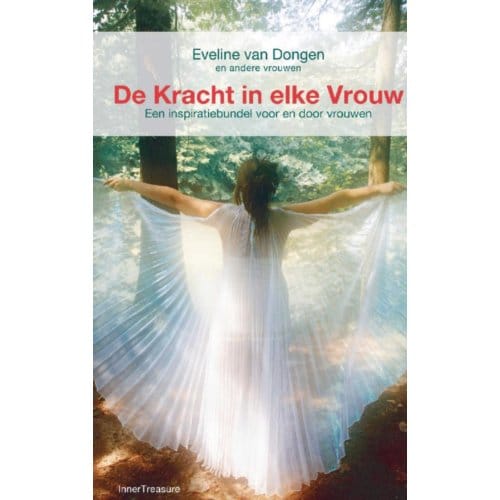 De Kracht In Elke Vrouw - Eveline van Dongen