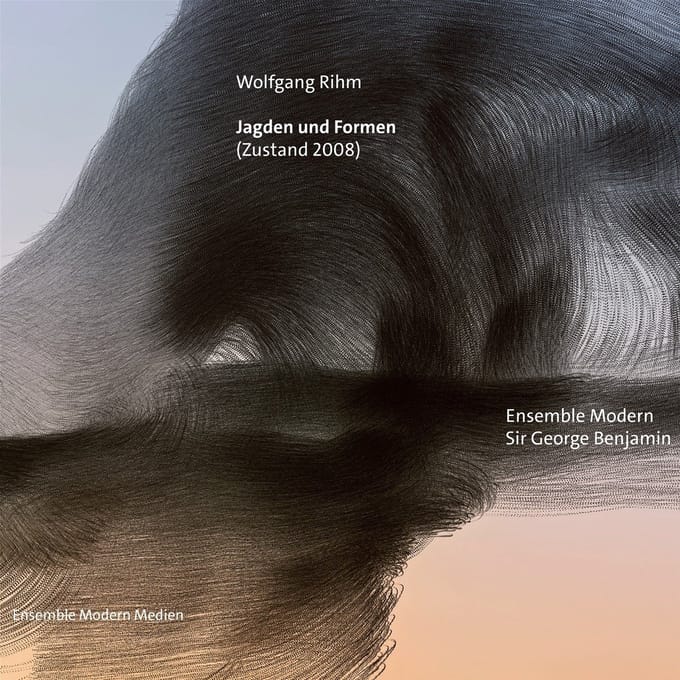 Ensemble Modern, Sir George Benjamin - Wolfgang Rihm: Jagden und Formen (Zustand 2008) (CD)
