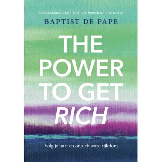 The Power To Get Rich - Baptist de Pape