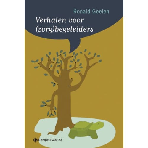Verhalen Voor (Zorg)Begeleiders - Ronald Geelen