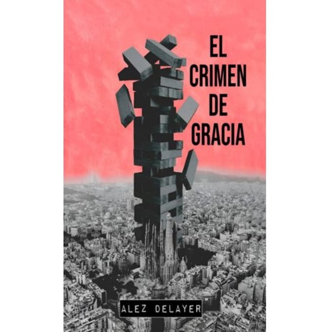 El Crimen De Gracia - Alez Delayer