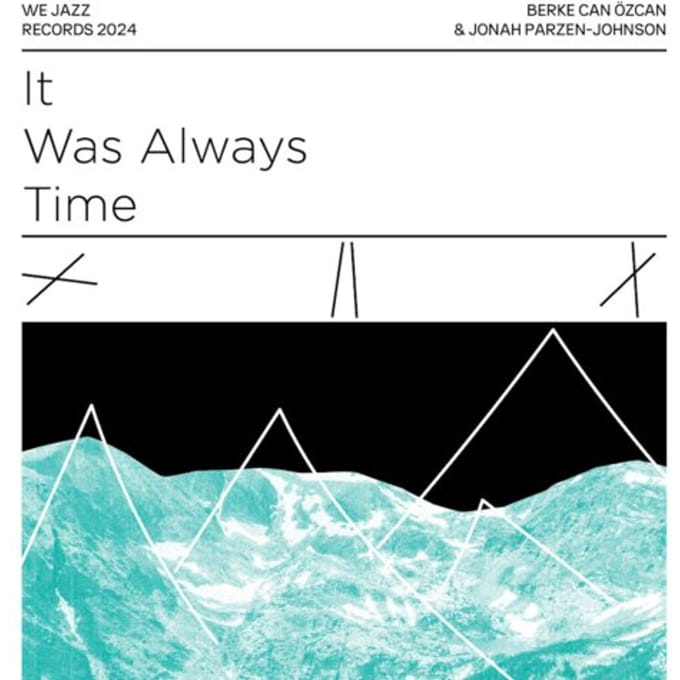 It Was Always Time - Berke Can Ozcan & Jonah Parzen-j