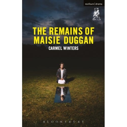 The Remains Of Maisie Duggan - Modern Plays - Carmel (Playwright Winters