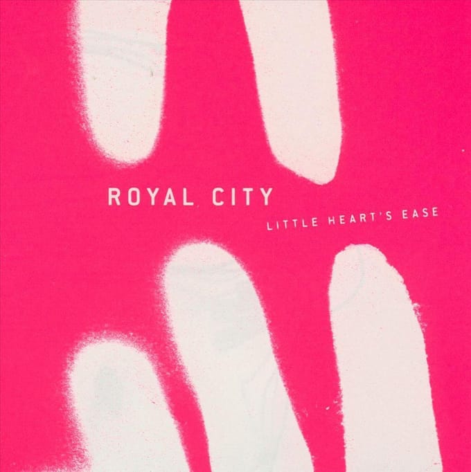 Royal City - Little Heart's Ease