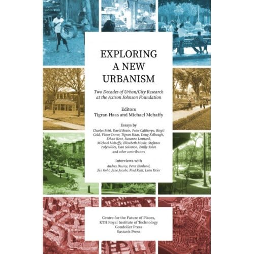 Exploring A New Urbanism - Michael W. Mehaffy
