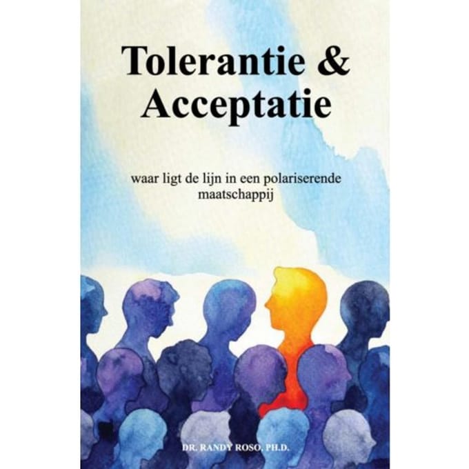 Tolerantie & Acceptatie - Dr. Randy Roso, Ph.D.