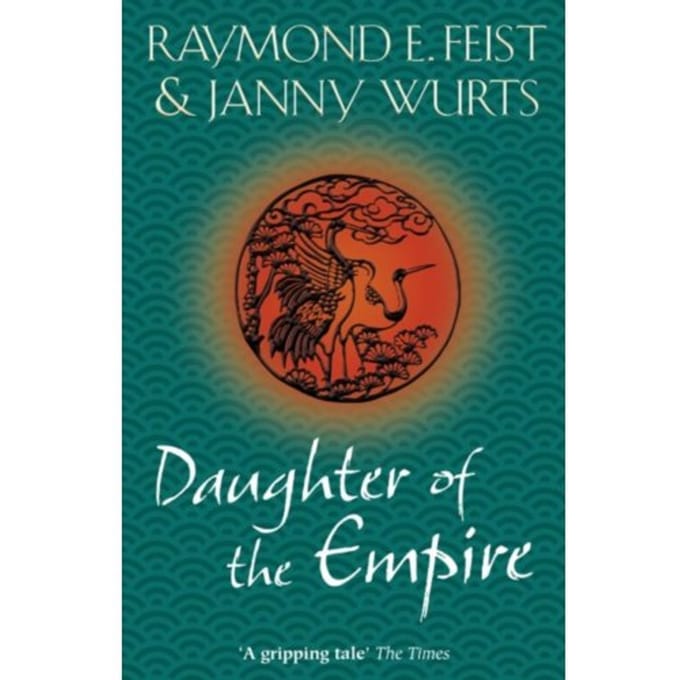 Daughter Of The Empire - Raymond E. Feist