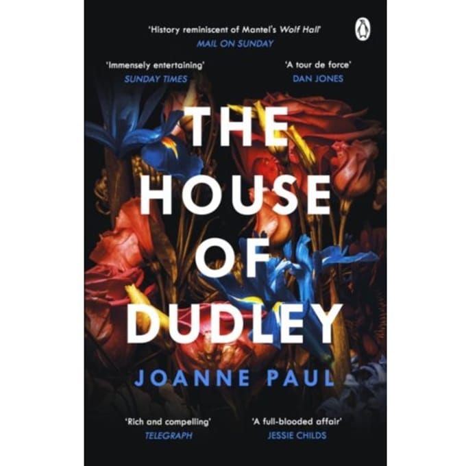 The House Of Dudley - Dr Joanne Paul
