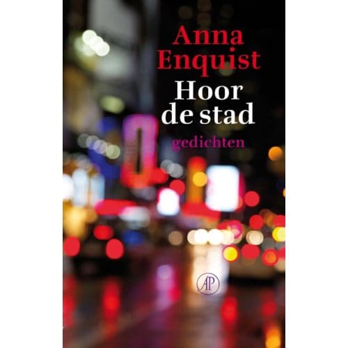 Hoor De Stad - Anna Enquist