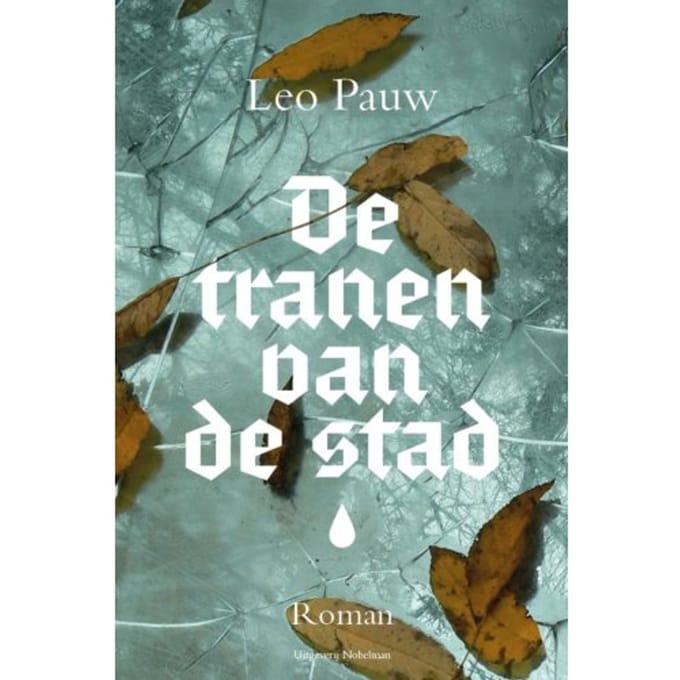De Tranen Van De Stad - Leo Pauw