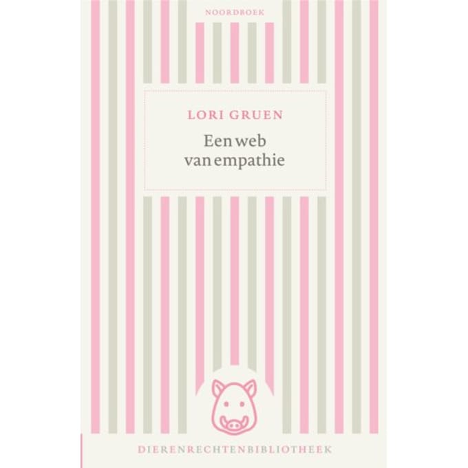 Een Web Van Empathie - Lori Gruen