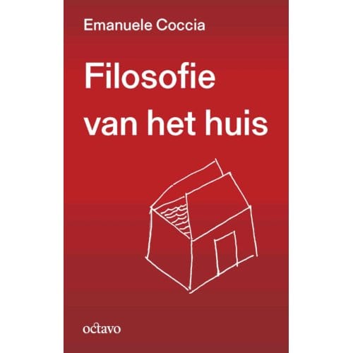 Filosofie Van Het Huis - Emanuele Coccia