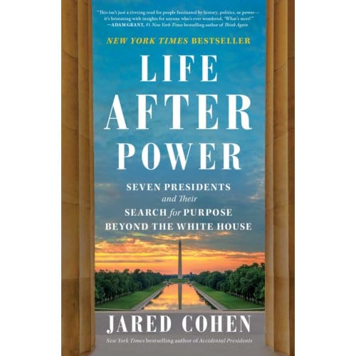 Life After Power - Jared Cohen