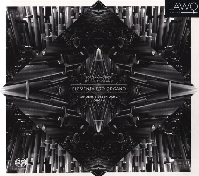 Elementa Pro Organo - Organ Works By Egil Hovlan