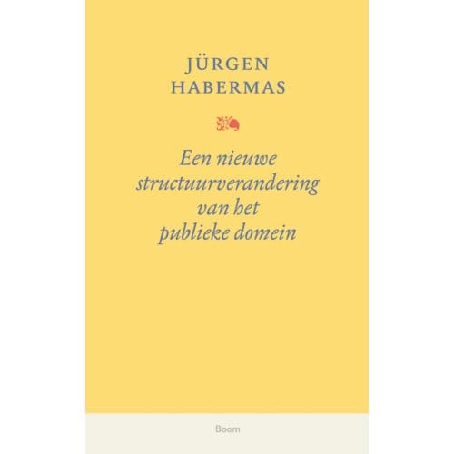 Een Nieuwe Structuurverandering Van Het Publieke Domein - Jürgen Habermas