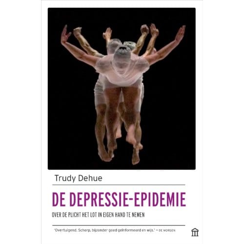 De Depressie-Epidemie - Trudy Dehue
