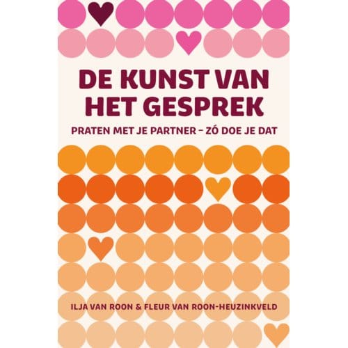 De Kunst Van Het Gesprek - Ilja van Roon