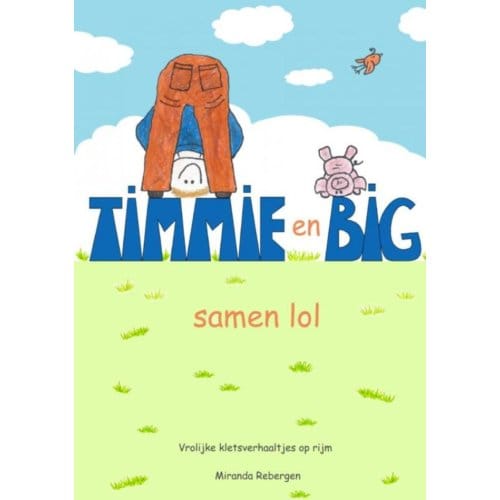 Timmie En Big - Miranda Rebergen