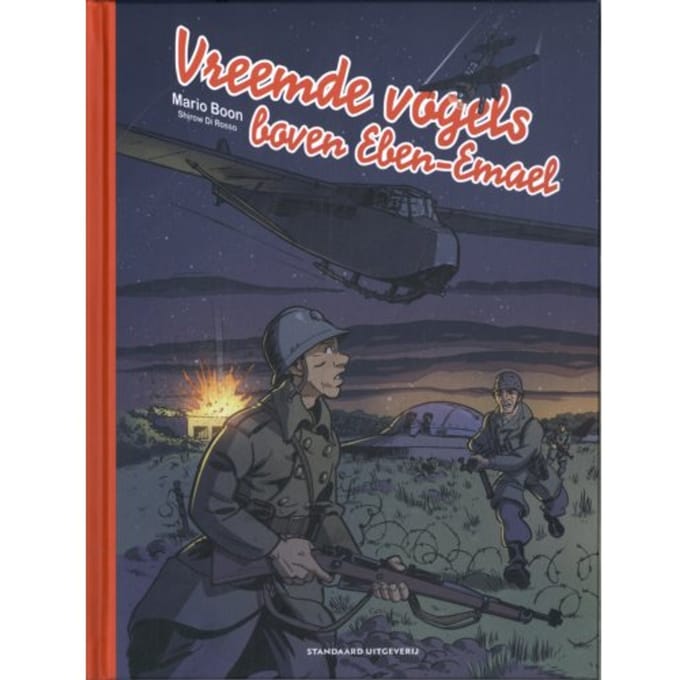 Vreemde Vogels Boven Eben-Emael - One Shots - Mario Boon