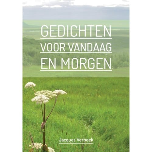 Gedichten Voor Vandaag En Morgen - Jacques Verbeek