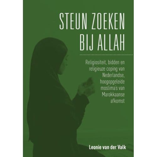 Steun Zoeken Bij Allah - Leonie van der Valk