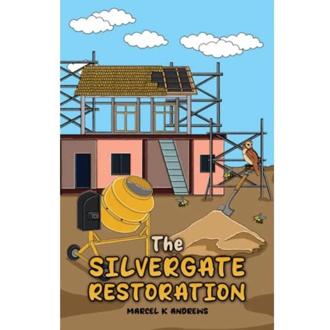The Silvergate Restoration - Andrews, Marcel K
