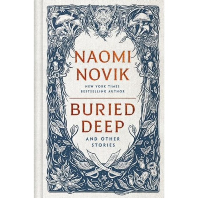 Buried Deep And Other Stories - Naomi Novik