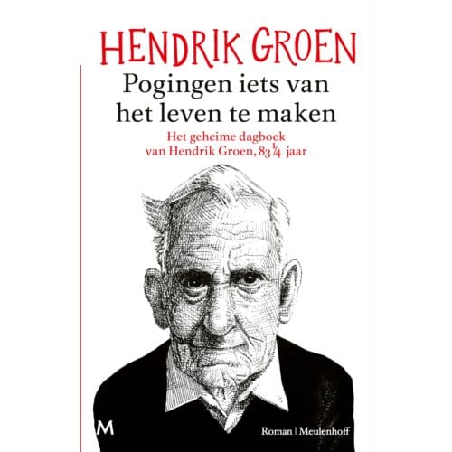 Pogingen Iets Van Het Leven Te Maken - Hendrik Groen