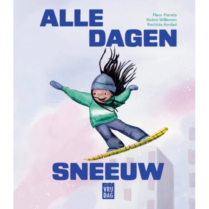 Alle Dagen Sneeuw - Fleur Pierets