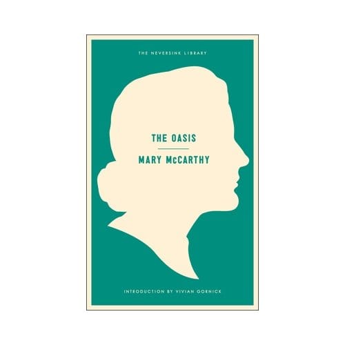 Oasis: A Novel - Neversink - Mary McCarthy