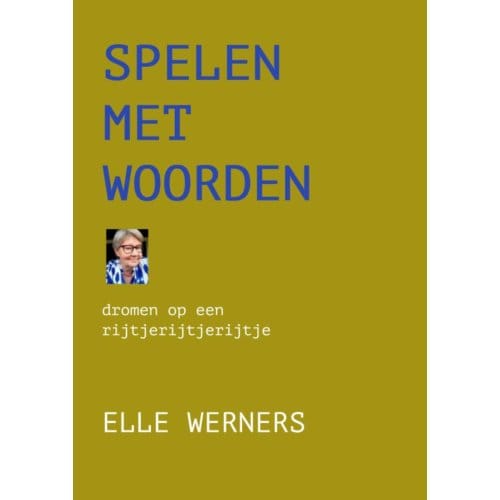 Spelen Met Woorden - ELLE WERNERS
