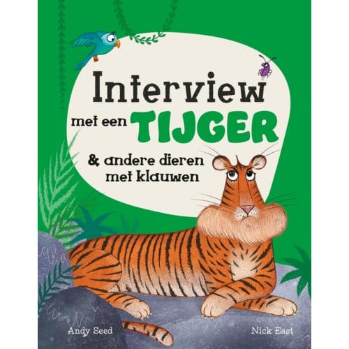 Interview Met Een Tijger & Andere Dieren Met Klauwen - Interview Met Een - Andy Seed