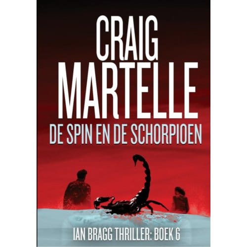 De Spin En De Schorpioen - Craig Martelle
