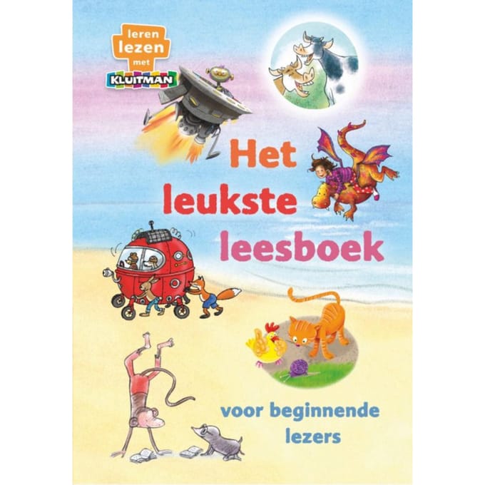 Het Leukste Leesboek Voor Beginnende Lezers - Leren Lezen Met Kluitman - Sanne de Bakker