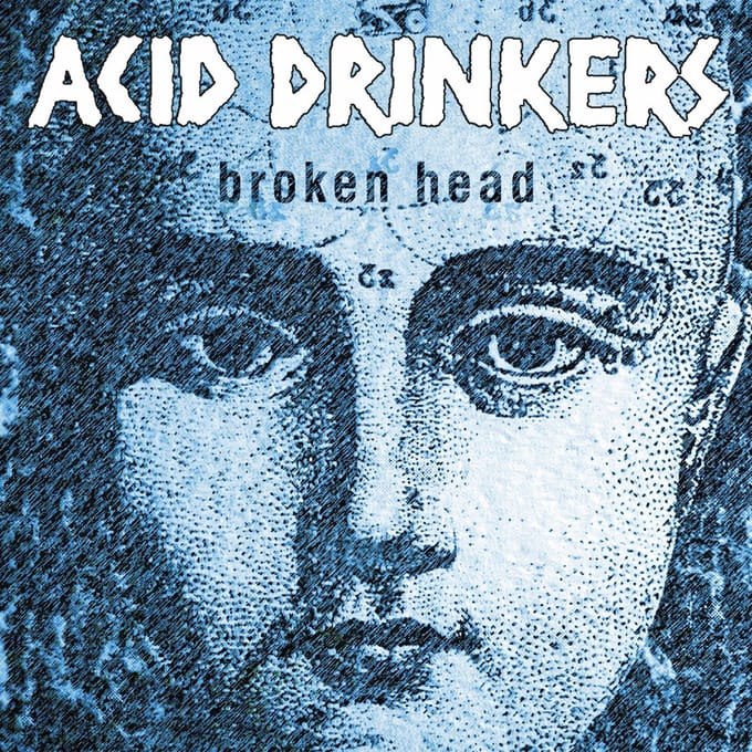Acid Drinkers - Broken Head