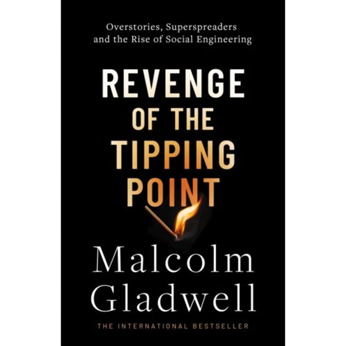 Revenge Of The Tipping Point - Malcolm Gladwell
