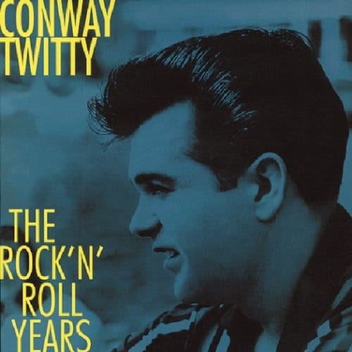 Rock'n'Roll Years - Conway Twitty