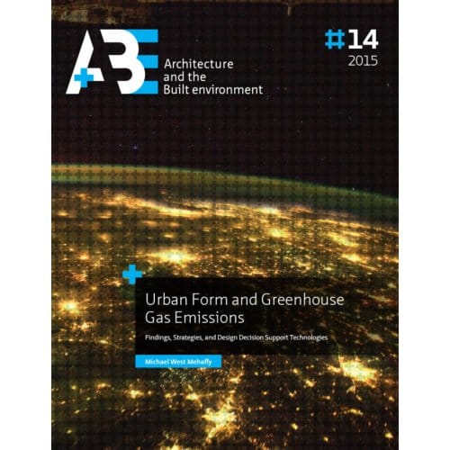 Urban Form And Greenhouse Gas Emissions - Michael West Mehaffy