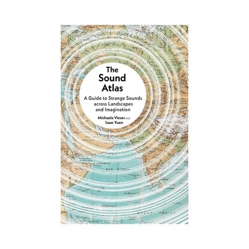 The Sound Atlas - Michaela Vieser