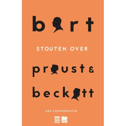 Bart Stouten Over Proust & Beckett - Bart Stouten