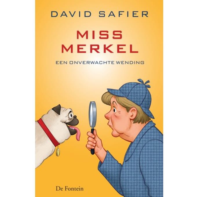 Miss Merkel En Een Onverwachte Wending - Miss Merkel - David Safier