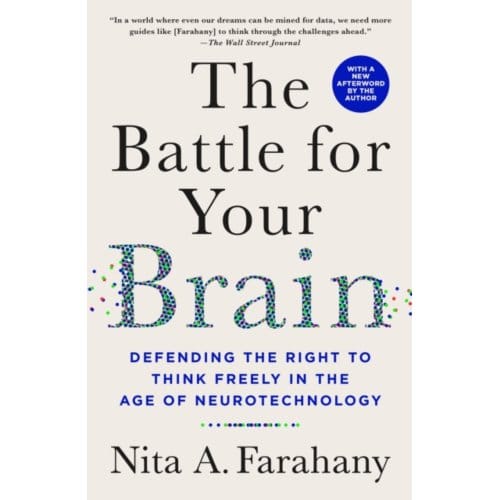 The Battle For Your Brain - Nita A. Farahany
