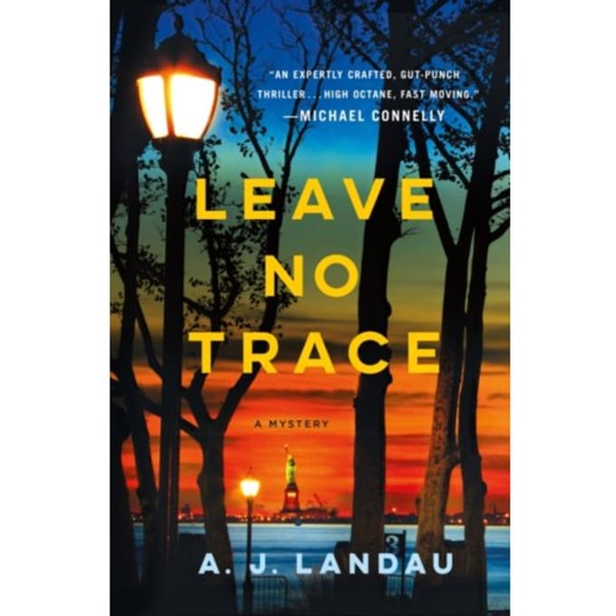 Leave No Trace - A National Parks Thriller - A. J. Landau