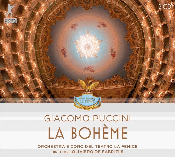 Orchestra E Coro Del Teatro La Fenice & Oliviero De Fabritiis - Giacomo Puccini: La Bohème (2 CD)