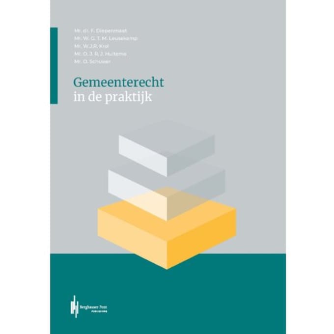 Gemeenterecht In De Praktijk - Frank Diepenmaat