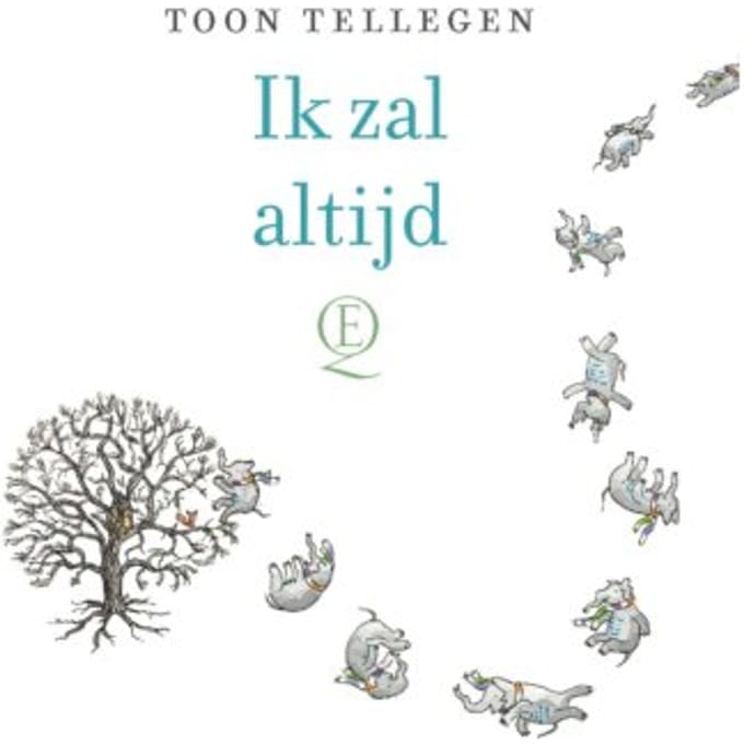 Ik Zal Altijd - Toon Tellegen